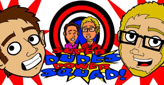 SUPER DUDES POWER SQUAD FORUM!!